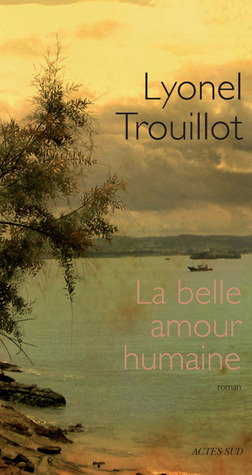 La Belle Amour humaine (Paperback)