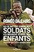 Ils se battent comme des soldats, ils meurent comme des enfants: Pour en finir avec le recours aux enfants soldats