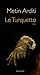 Le Turquetto by Metin Arditi