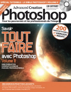 Advanced Creation Photoshop - Hors-série 2 (Français) Savoir tout faire avec Photoshop vol.2