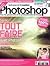 Advanced Creation Photoshop - Hors-série 5 (Français) Savoir tout faire avec Photoshop vol.5