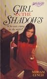 Girl in the Shadows by Miriam Lynch