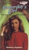 Yesterday's Girl by Madeline Sunshine