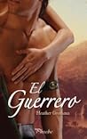 El guerrero by Heather Grothaus