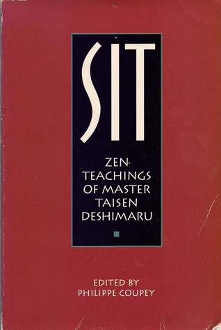 Sit: Zen Teachings of Master Taisen Deshimaru