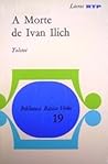 A Morte de Ivan Ilich by Leo Tolstoy