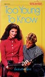 Too Young To Know (Wildfire, #30) Too Young To Know (Wildfire, #30)