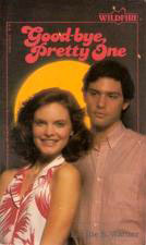 Good-Bye, Pretty One (Wildfire, #34)