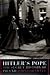 Hitler's Pope: The Secret History of Pius XII