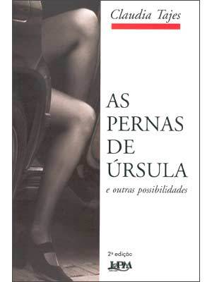 As Pernas de Úrsula e outras possibilidades  (Paperback)