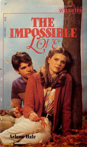 The Impossible Love (Wildfire, #36)