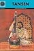 Tansen by Dolly Rizvi