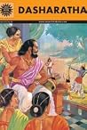 Dasharatha: The Story of Rama's Father