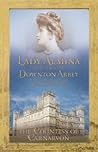 Lady Almina and the Real Downton Abbey by Fiona Carnarvon