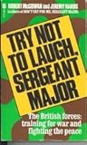 Try Not to Laugh, Sergeant Major