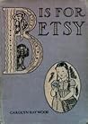 "B" Is for Betsy by Carolyn Haywood