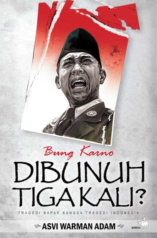 Bung Karno Dibunuh Tiga Kali? (Paperback)