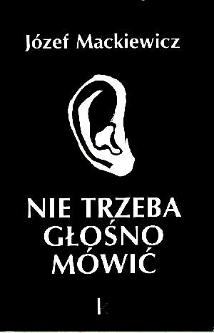 Nie trzeba głośno mówić
