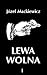 Lewa wolna by Józef Mackiewicz