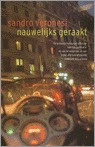 Nauwelijks geraakt