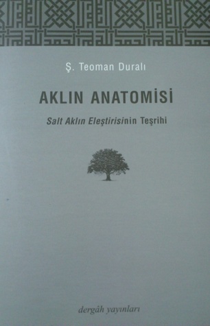 Aklın Anatomisi (Salt Aklın Eleştirisinin Teşrihi)