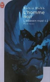 L'homme noir (L'assassin royal, #12)