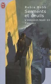 Serments et deuils (L'assassin royal, #10)