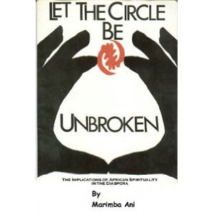 Let the Circle Be Unbroken: The Implications of African Spirituality in the Diaspora
