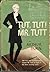 Tut, Tut! Mr. Tutt