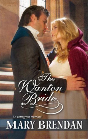 The Wanton Bride (Harlequin Historical #894)