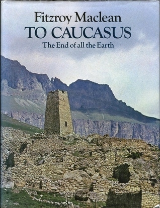 To Caucasus: The End of all the Earth (Hardcover)