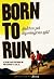 Born to run: Jakten på löpn...