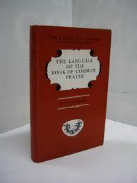 The Language of the Book of Common Prayer (The Language Library)