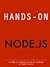 Hands-on Node.js: The Node....