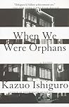 When We Were Orphans