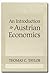 An Introduction to Austrian Economics