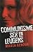 Communisme, sex en leugens