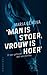 'Man is stoer, vrouw is hoer'