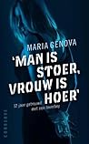 'Man is stoer, vrouw is hoer' by Maria Genova