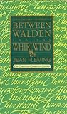 Between Walden and the Whirlwind: Living the Christ-Centered Life (The Christian Character Library)