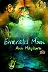 Emerald Moon by Ann Mayburn