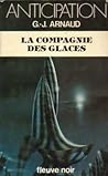 La Compagnie des glaces by Georges-Jean Arnaud