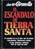El Escándalo De Tierra Santa