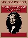 The Story of My Life by Helen Keller