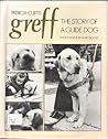 Greff : The Story of a Guide Dog