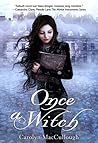 Once a Witch by Carolyn MacCullough