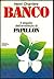 Banco il seguito dell'avventura di Papillon by Henri Charrière