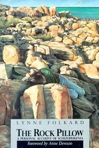 The Rock Pillow: A Personal Account of Schizophrenia