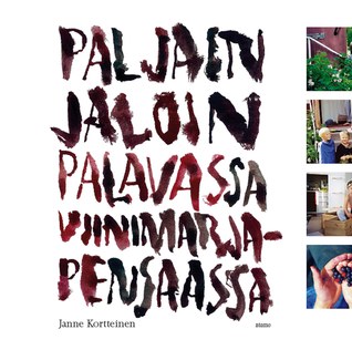 Paljain jaloin palavassa viinimarjapensaassa (Paperback)