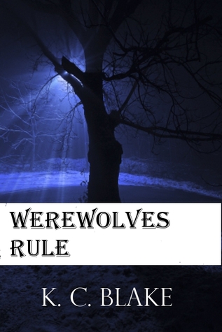 Werewolves Rule (Rule, #2)